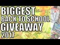 Biggest Back To School GIVEAWAY Ever! 2017