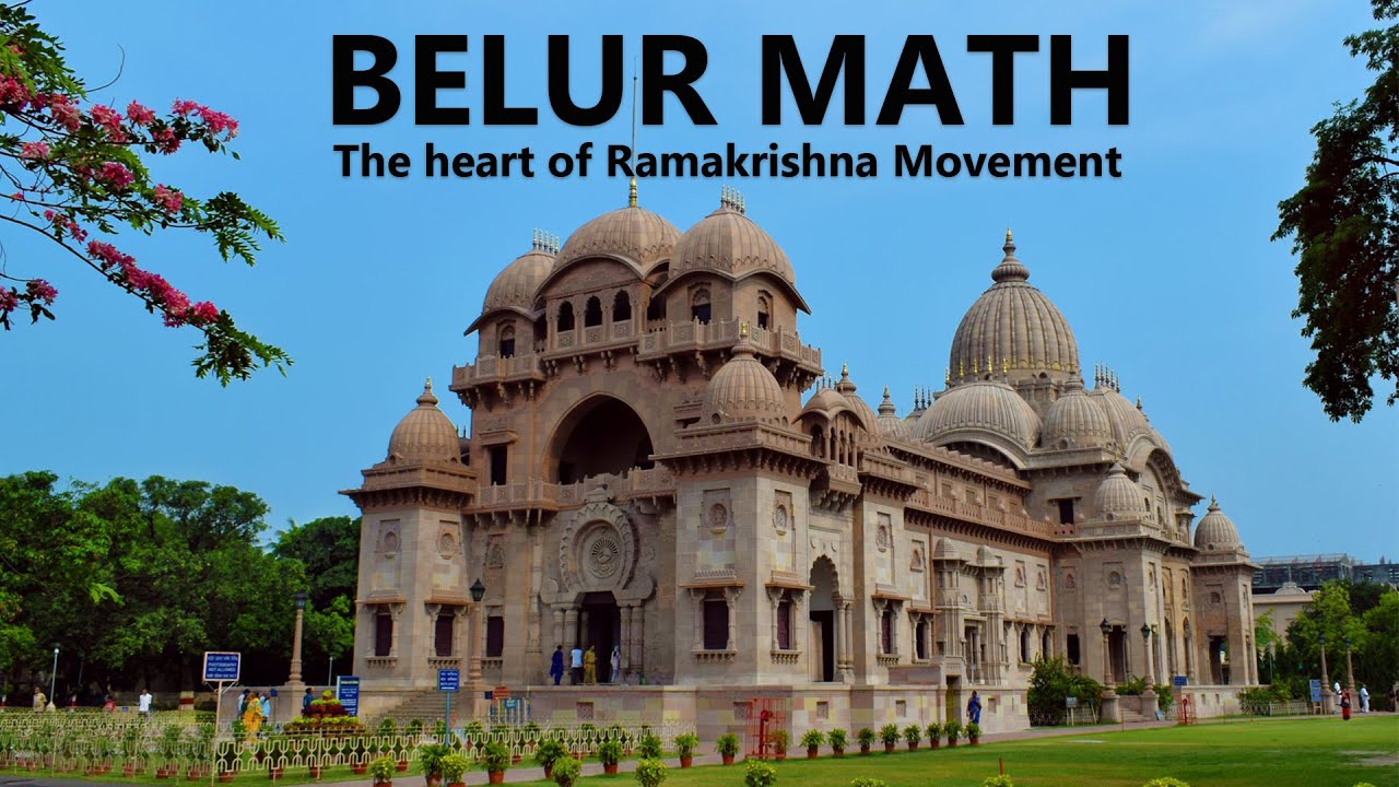 BELUR MATH  The heart of Ramakrishna Movement