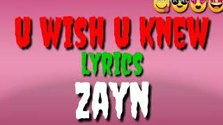 Zayn — You Wish You Knew (lyrics video)