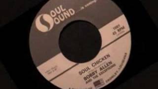 Bobby Allen &amp; The Exceptions - Soul Chicken