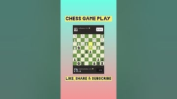 Chess Game Play #chess #chessgame #chessonline #chessstrategy