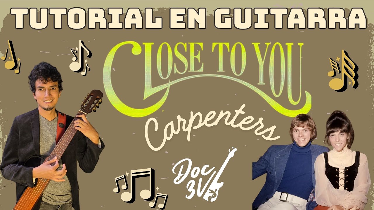 Cómo tocar "Close to you" - The Carpenters | Tutorial de Guitarra🎸Acordes + Ritmo (Doc 3V)
