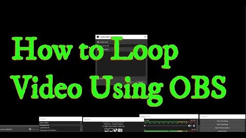 How To Loop Video For Live Using OBS