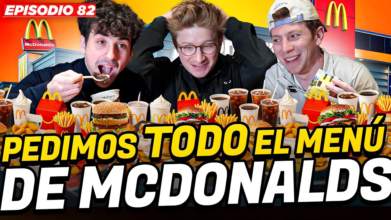 PEDIMOS TODO EL MENÚ DE MCDONALDS