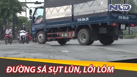 Cận cảnh sụt lún, lồi lõm đường vào cảng Cát Lái