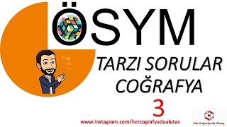 Öysm Tarzi Sorular 3 - Coğrafya - Ulutaş