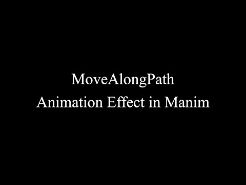 Manim Example | MoveAlongPath Animation Effect