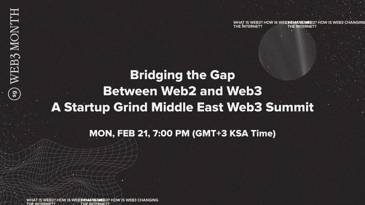 Bridging the Gap Between Web2 and #Web3, A Startup Grind Middle East ...