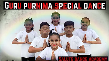 GURU PURNIMA SPECIAL DANCE | GURU BRAHMA | LATA JI | SALUTE DANCE ACADEMY | DANCE COVER | DEDICATED