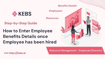 How to Enter Employee Benefits in KEBS Resource Management - Step by Step guide | PSA Tool | Q2C