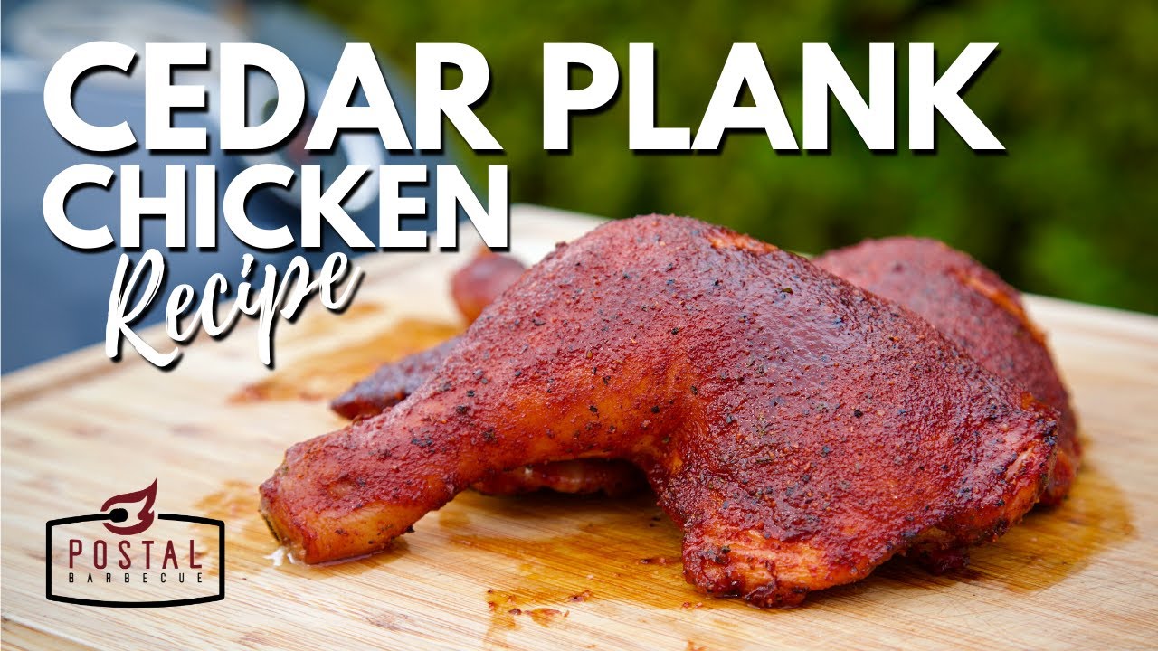 Cedar Plank Smoked Chicken Recipe – Smoked Chicken Leg Quarters – Cedar Plank Grilling