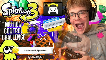 I FINALLY Played SPLATOON 3 With MOTION CONTROLS and it Was ACTUALLY PRETTY FUN (Challenge)