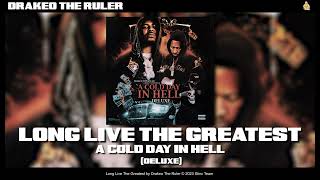 Drakeo the Ruler  - Long Live The Greatest [Official Audio]