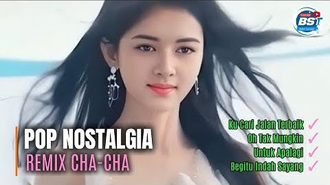 Pop Nostalgia Remix Cha-cha - I