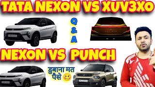 Mahindra XUV 3XO Vs TATA Nexon Vs Tata Punch पैसा लगाना पर सारे पहलू समझलों ✅