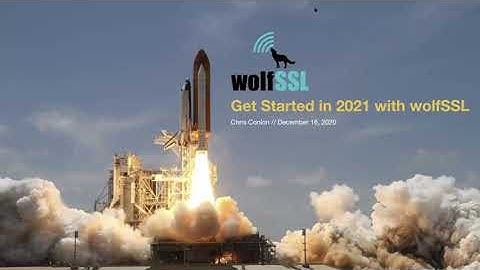 Get Started in 2021 with wolfSSL