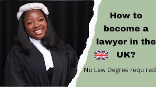 How to become a lawyer in UK in 2024 | No Law Degree required (PART 1)
