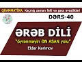 Ereb Dili- Öyrenmeyin EN ASAN Yolu- 40 DERS-Easy Arabic-Eldar Kerimov