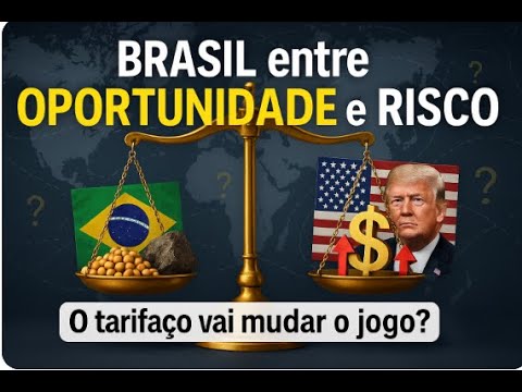 Tarifaço de Trump: Brasil Entre Riscos e Oportunidades