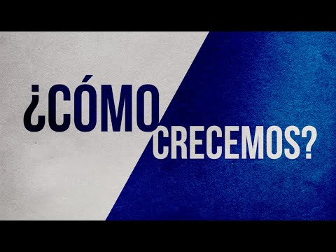 🇪🇦 ¿CÓMO CRECEMOS? | Pastor Javier Chafloque