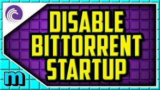 how to disable bittorrent on startup windows 10 2019 (easy) - bittorrent disable on startup