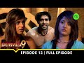 Friendship or power  mtv splitsvilla 9  episode 12