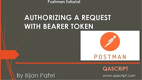 Postman Tutorial - Authorize API Requests with Bearer Token in Postman