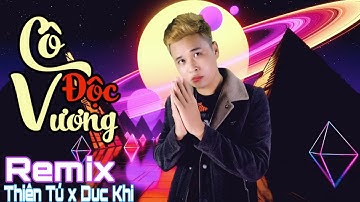 Cô Độc Vương|Thiên Tú | Remix | Đức Khỉ | Lời Việt | Hải Lai A Mộc | Nửa Đời Sầu Nửa Đời Âu...