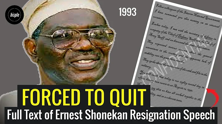 Forced to Resign by Gen. Sani Abacha - Full Text of Shonekan's Resignation Speech