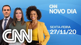 AO VIVO: CNN NOVO DIA - 27/11/2020