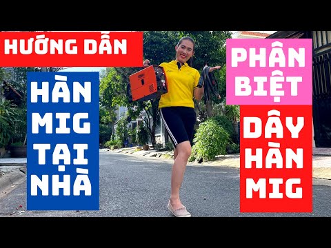 HƯỚNG DẪN CÁCH PHÂN BIỆT CUỘN DÂY HÀN MIG, sử dụng máy hàn MIG EDON 200T mini dùng trong gia đình