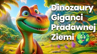 Dinozaury   Giganci Pradawnej Ziemi