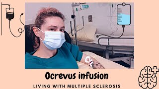 My first Ocrevus infusion | process, experience & side effects | living with multiple sclerosis