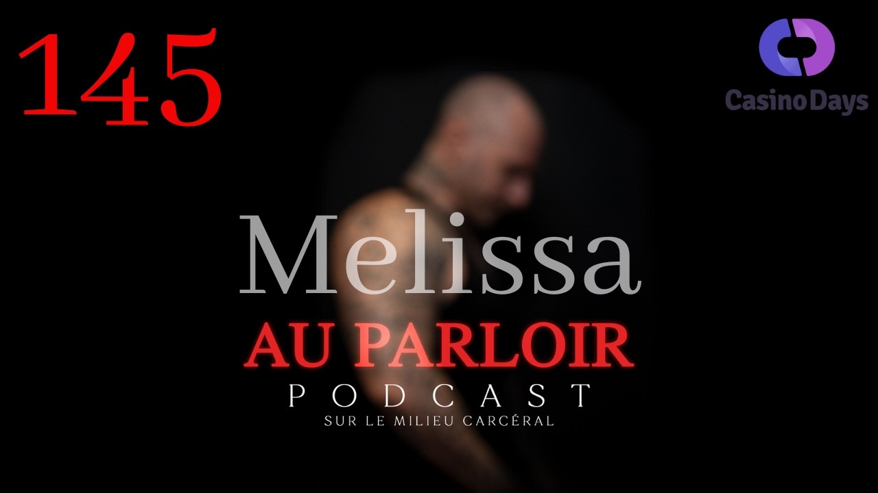 Épisode #145 - Melissa