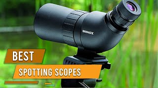 Top 5 Best Spotting Scopes [Review 2023]- For Hunting/Birding/Astronomy/Target & Long Range Shooting