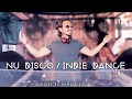 Nu disco  indie dance set 4 yt  ahmet kilic