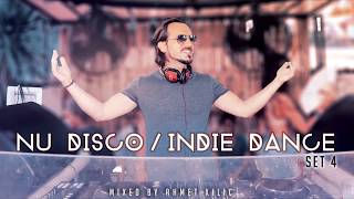 NU DISCO / INDIE DANCE SET 4 YT - AHMET KILIC