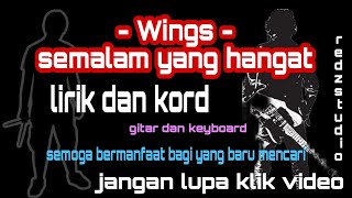 Wings - semalam yang hangat (lirik dan kord)