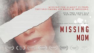 WATCH: Missing Mom - Documentary (FULL MOVIE) Information