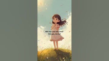 A Short Poem: Who Has Seen The Wind?