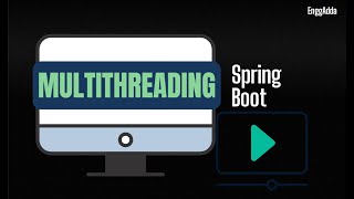 How to Introduce Multi Threading in Your Spring Boot Application | Multi Threading | @enggadda