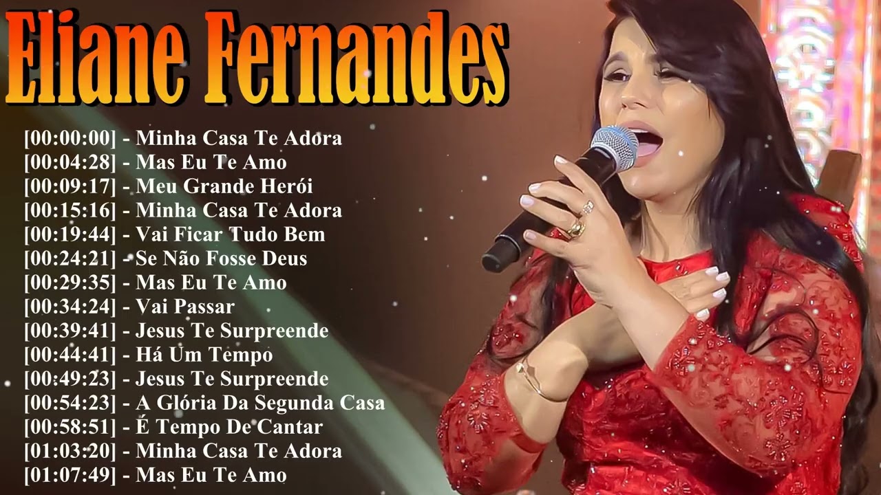 Louvores de Adoração – Eliane Fernandes As Melhores Músicas Gospel