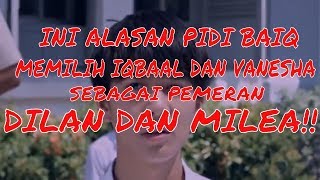 Download Lagu INILAH ALASAN PIDI BAIQ MEMILIH IQBAAL DAN VANEShA DALAM FILM DILAN 1990! MEET AND GREET PIDIBAIQ MP3