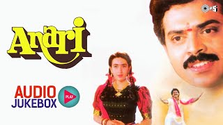 Phoolon Sa Chehra | Anari Audio Jukebox | Venkatesh, Karisma Kapoor | Bollywood Hits | Hindi Songs