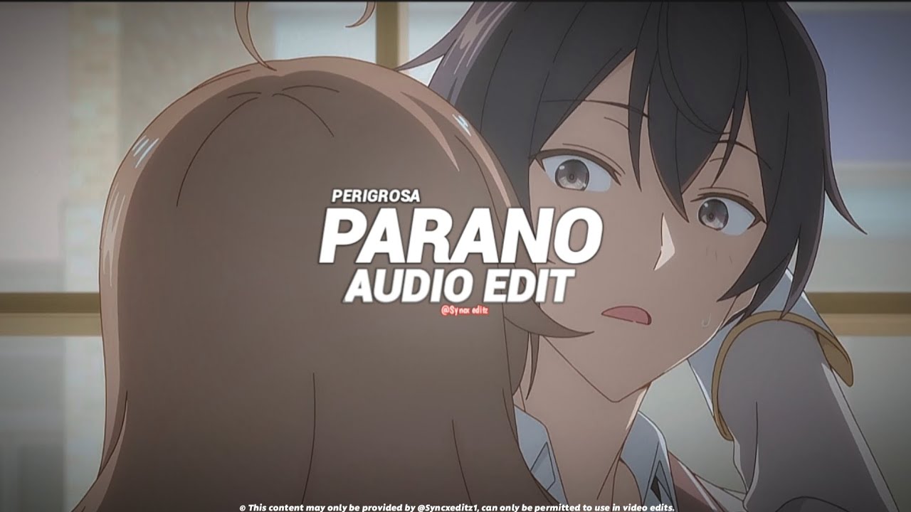 PARANO X PELIGROSA (Best Part+1) - Frozy & FloyyMenor [Edit Audio]