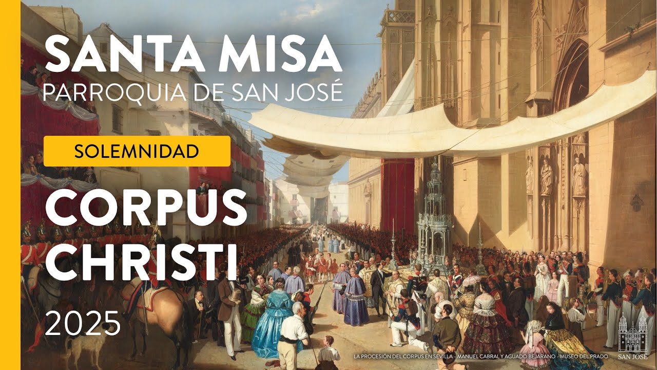 Santa Misa del Corpus Christi - Domingo 22 de junio de 2025 - YouTube