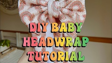 DIY Baby Headwrap Bow Tutorial | Small Business | Modern Baby