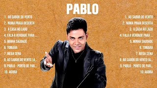 Pablo Songs 2024 Hits 2024 ~ Pablo Songs ~ Pablo Songs Hits