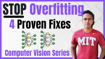 Overfit prevention - Regularization, Dropout, Early Stopping, Batch Normalization | Computer Vision