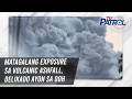 Matagalang exposure sa volcanic ashfall, delikado ayon sa DOH | TV Patrol